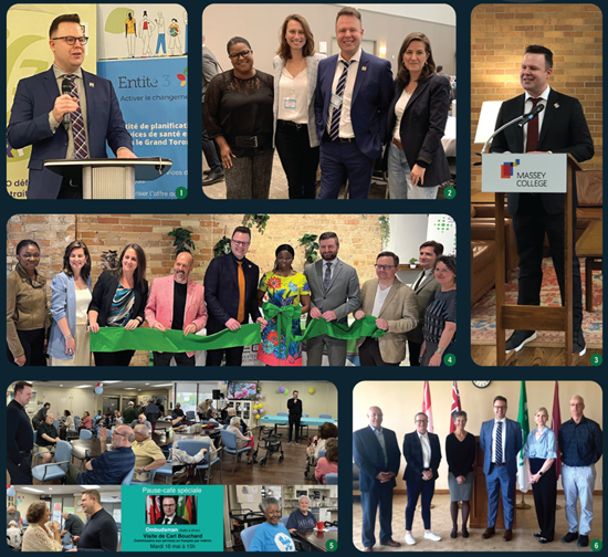 1. March 31, 2023: Interim Commissioner Carl Bouchard speaks to health professionals at a meeting of local health agency Entité 3, Toronto. 2. April 26, 2023: At a business forum in Ottawa hosted by the Fédération des gens d’affaires francophones de l’Ontario, left to right: Carline Zamar, general director of the Mouvement Ontarien des femmes immigrantes francophones; Laurence Dutil-Ricard, lawyer at Junction Law; Interim Commissioner Carl Bouchard; Geneviève Grenier, vice-president, Chartered Professional Accountants Canada. 3. March 17, 2023: Interim Commissioner Carl Bouchard speaks at a celebration marking International Francophonie Day at Massey College, Toronto. 4. April 13, 2023: Interim Commissioner Carl Bouchard (centre) attends the official opening of the offices of Francophone business support groups La Société Économique de l’Ontario and La Fédération des gens d’affaires francophones de l’Ontario, Toronto. 5. May 17, 2023: Collage of photos from visit by the Interim Commissioner and staff to Centres d’Accueil Héritage seniors community, Toronto. 6. May 24, 2023: The leadership of Laurentian University welcomes Interim Commissioner Carl Bouchard (third from right), Sudbury.