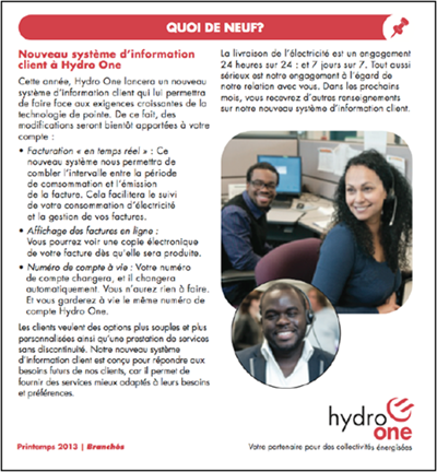 Figure 6 : Lettre d’information d’<span lang=”en”>Hydro One</span>, printemps 2013 présentant le texte "Quoi de neuf?" accompagné de photos d'agents du service à la clientèle.